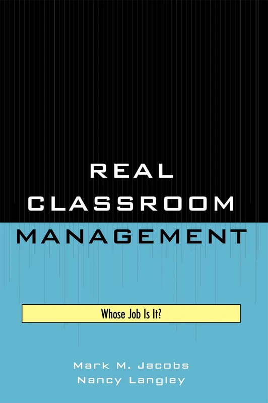 Real Classroom Management: Whose Job is It?