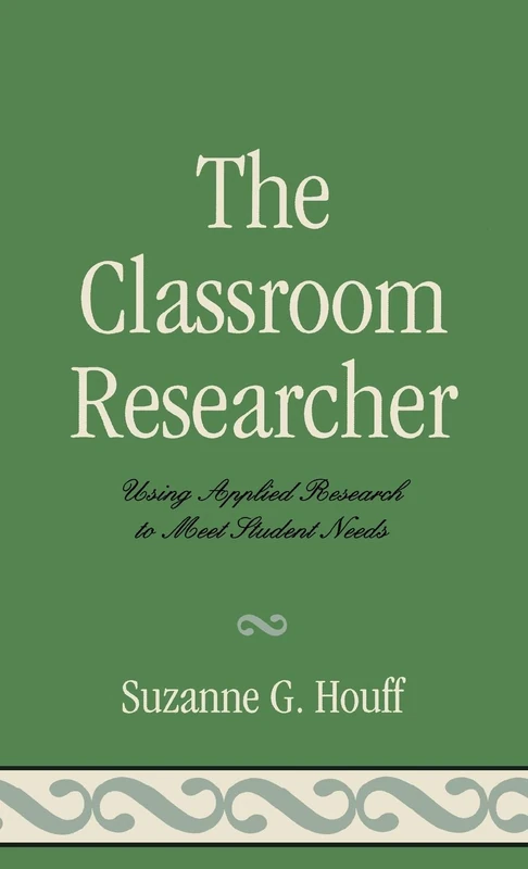 Classroom Researcher: Using Applied Research to Meet Student Needs
