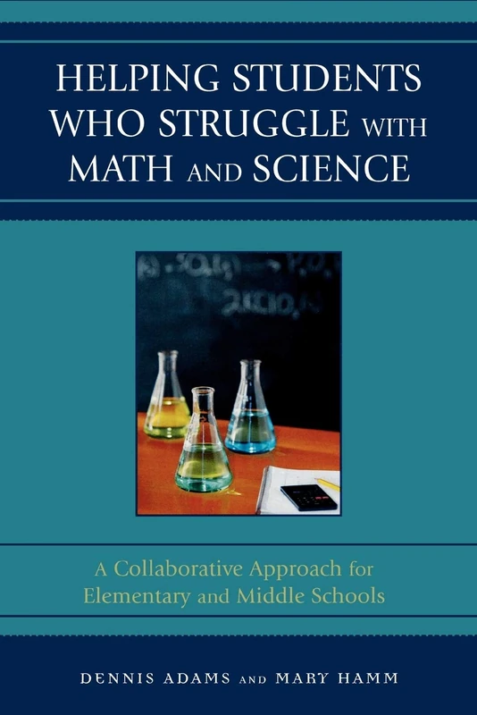 Helping Students Who Struggle with Math and Science: A Collaborative Approach for Elementary and Middle Schools - Image 1