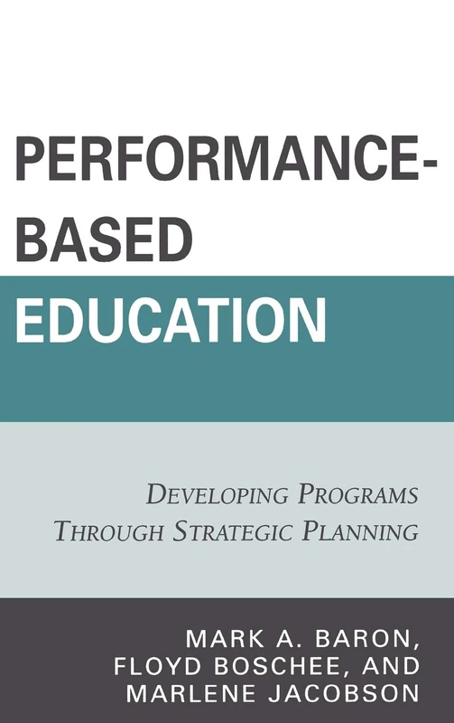 Performance-Based Education: Developing Programs Through Strategic Planning
