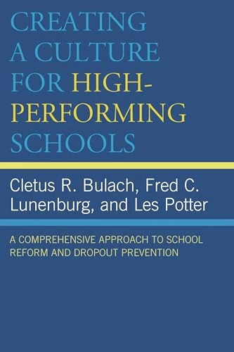 Creating a Culture for High-performing Schools - Rowman & Littlefield