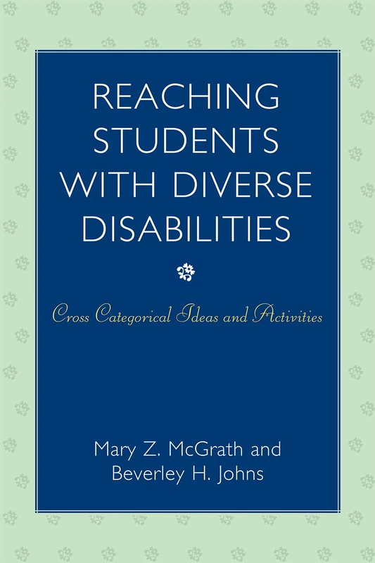 Reaching Students with Diverse Disabilities: Cross-categorical Ideas and Activities