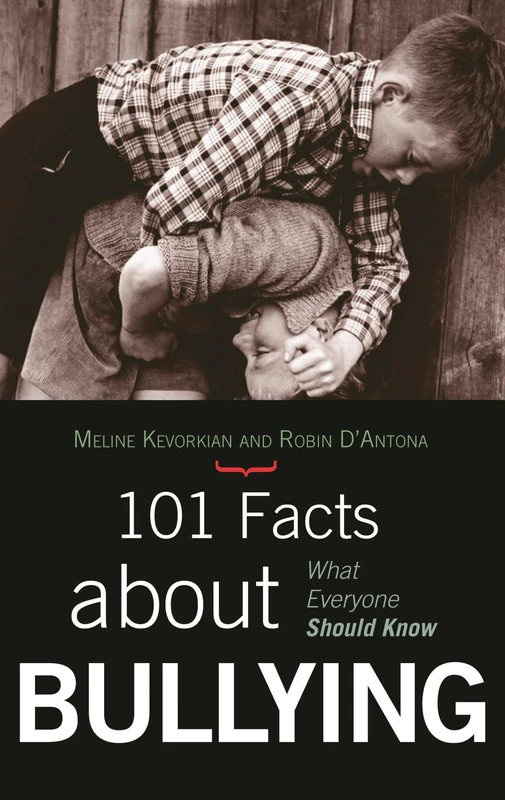 101 Facts About Bullying: What Everyone Should Know