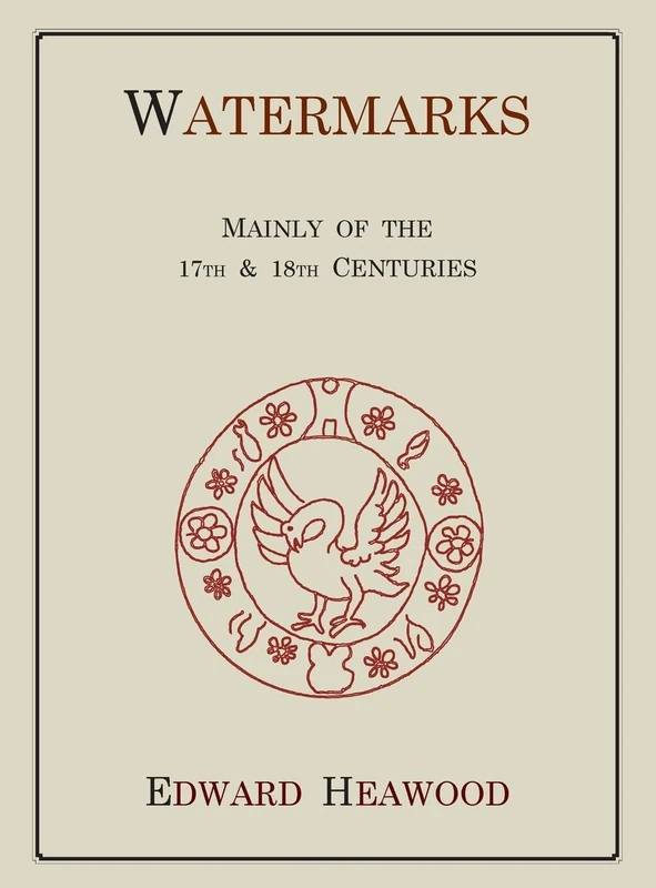 Watermarks, Mainly of the 17th and 18th Centuries - Image 1