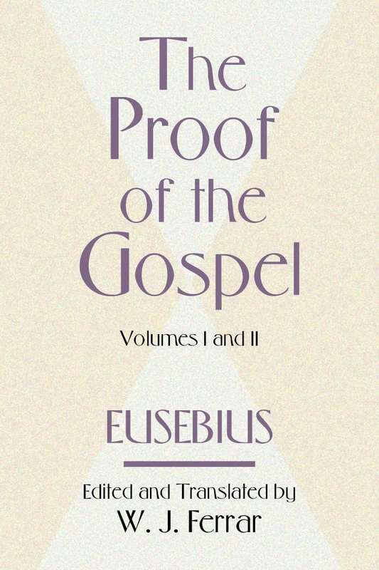 The Proof of the Gospel: Two Volumes in One - Image 1