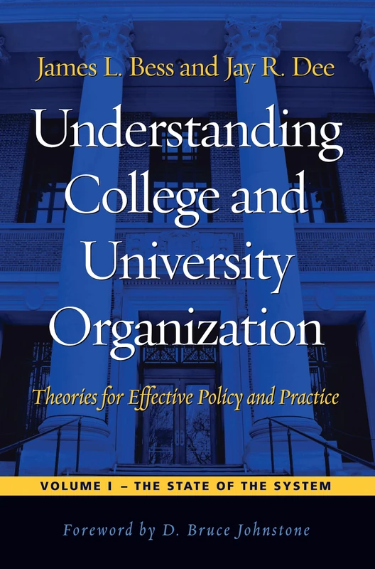 Routledge Understanding College and University Organization Vol I
