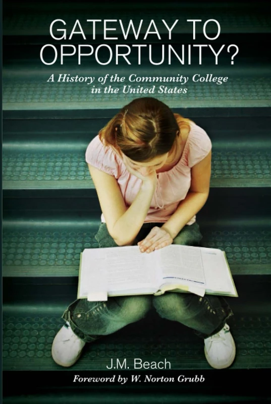 Gateway to Opportunity?: A History of the Community College in the United States - Image 1