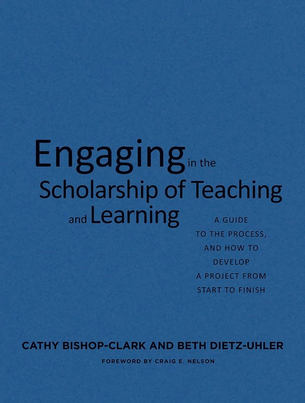 Engaging in the Scholarship of Teaching and Learning - SoTL Guide