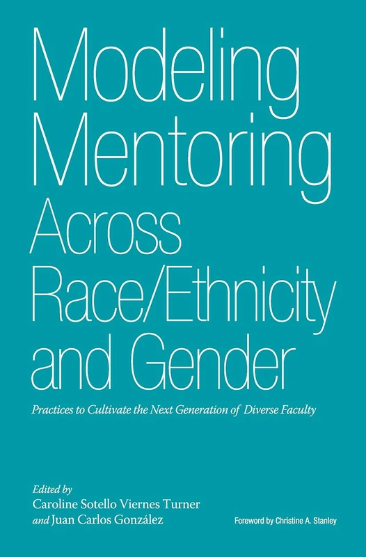 Modeling Mentoring Across Race/Ethnicity and Gender - Stylus