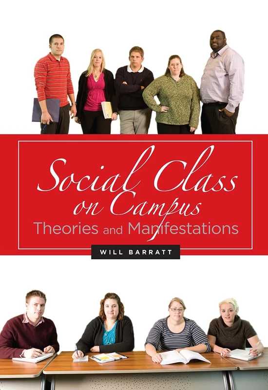 Social Class on Campus: Theories and Manifestations - Stylus