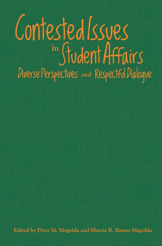 Contested Issues in Student Affairs - Stylus Publishing Book