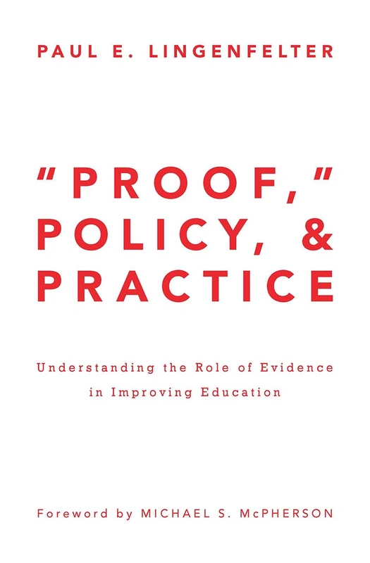 Proof, Policy, and Practice - Education Evidence Book