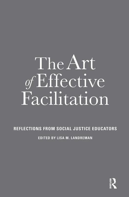 The Art of Effective Facilitation - Stylus Publishing Book