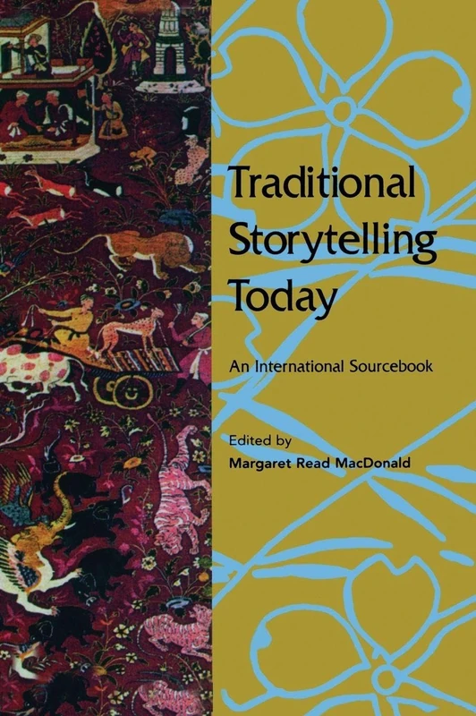 Routledge Traditional Storytelling Today - International Sourcebook