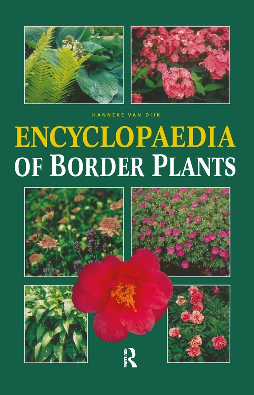 Routledge Encyclopedia of Border Plants - Gardening Reference