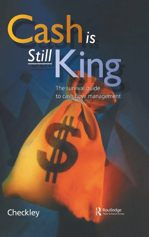 Routledge Cash Is Still King - Cash Flow Management Guide - Image 1