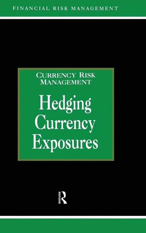 Routledge Hedging Currency Exposure - Glenlake Series Book