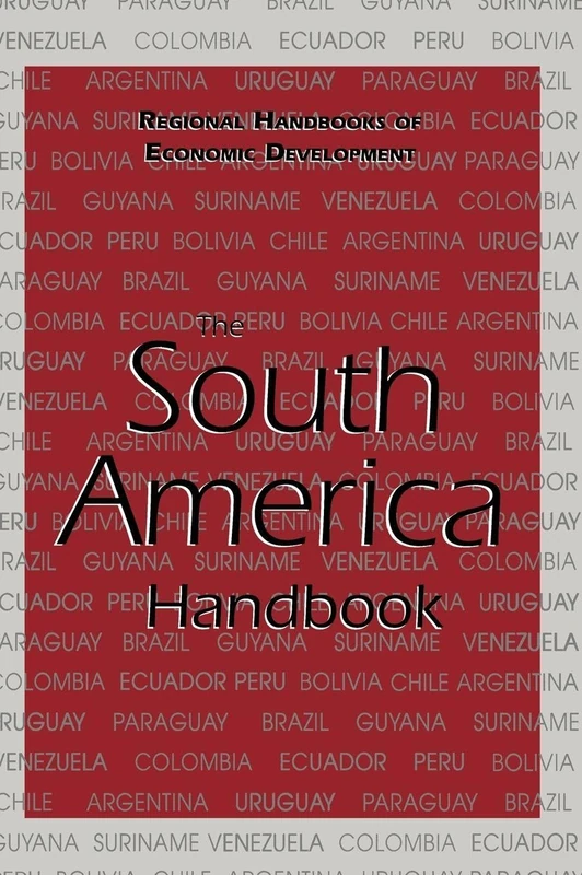 The South America Handbook (Regional Handbooks of Economic Development)