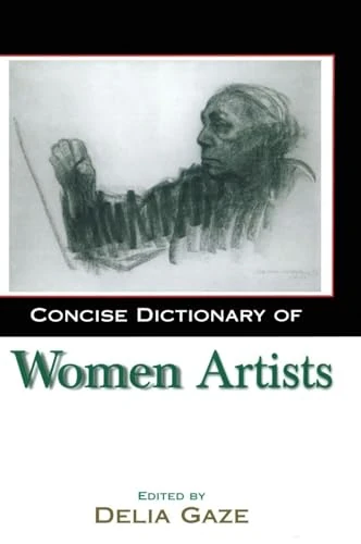 Concise Dictionary of Women Artists