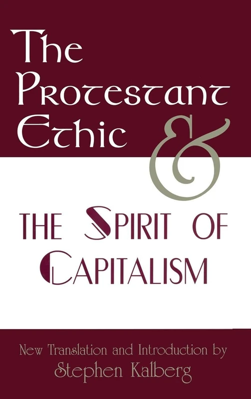 The Protestant Ethic and the Spirit of Capitalism