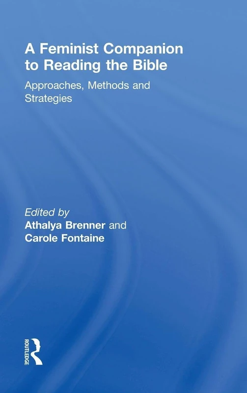 Routledge A Feminist Companion to Reading the Bible Book