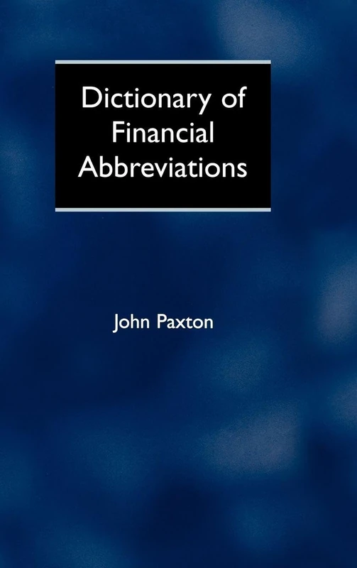 Routledge Dictionary of Financial Abbreviations - 4,000+ Terms