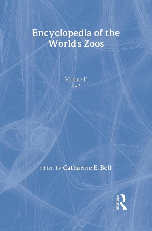 Routledge Ency Worlds Zoos Vol 2 Only - Arts and Photography