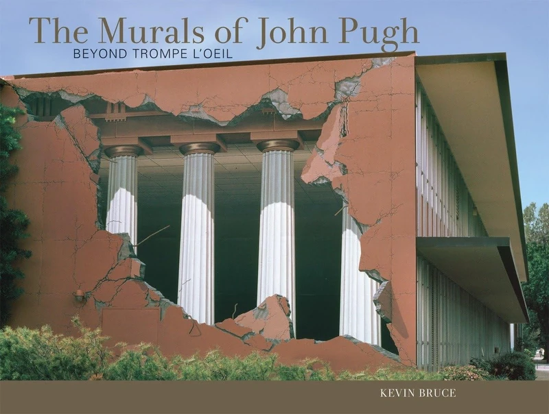 Murals of John Pugh: Beyond Trompe L'oeil - Ten Speed Press