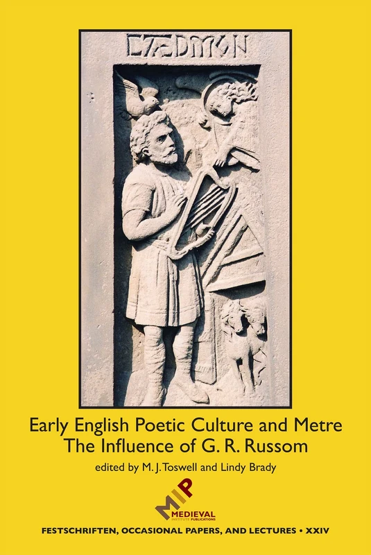 Early English Poetic Culture and Meter: The Influence of G. R. Russom: 25 (Festschriften, Occasional Papers, and Lectures)