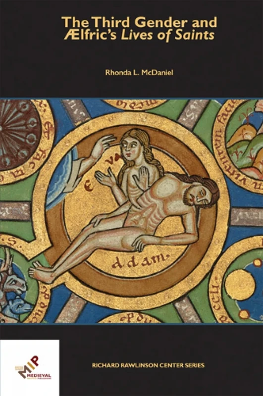 The Third Gender and Aelfric's Lives of Saints (Richard Rawlinson Center Series) - Image 1