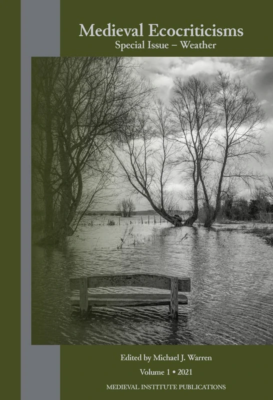 Medieval Ecocriticisms Volume 1 (2021) Special Issue: Weather