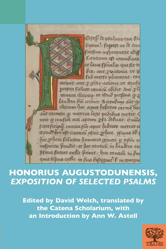 Honorius Augustodunensis, "Exposition of Selected Psalms" (TEAMS Commentary Series)