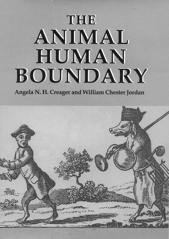 The Animal/Human Boundary: Historical Perspectives (Studies in Comparative History)