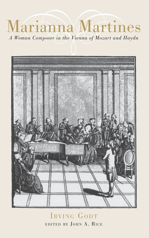 Marianna Martines: A Woman Composer in the Vienna of Mozart and Haydn (Eastman Studies in Music)
