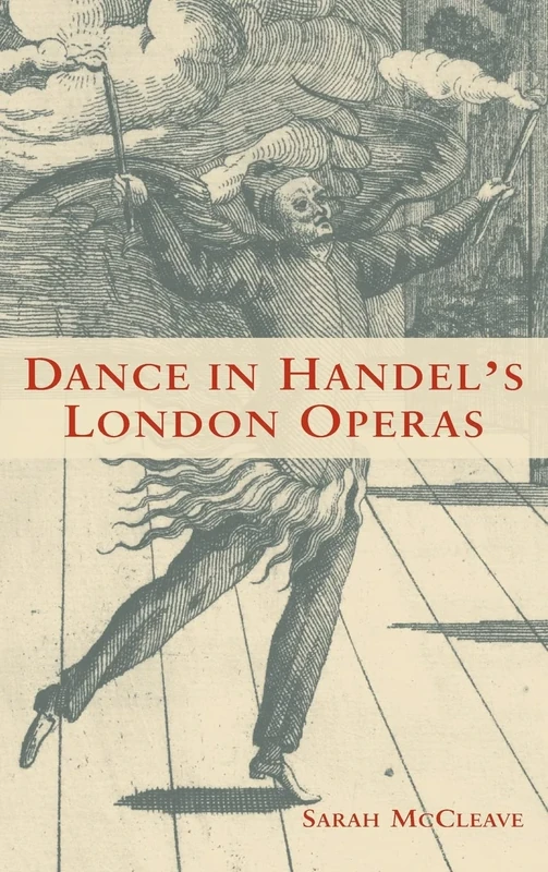 Dance in Handel's London Operas (Eastman Studies in Music)