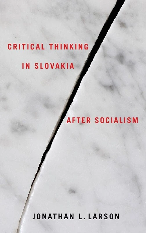 Critical Thinking in Slovakia after Socialism (Rochester Studies in East and Central Europe) - Image 1