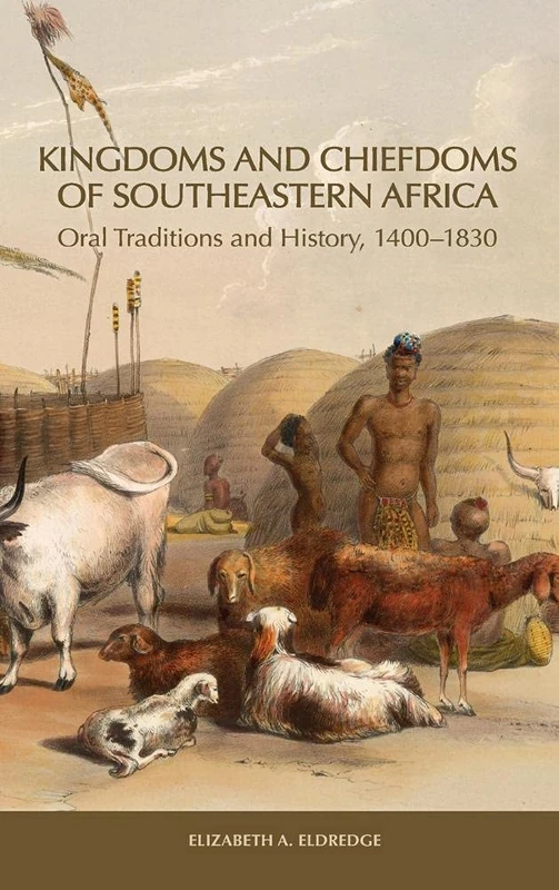 Kingdoms and Chiefdoms of Southeastern Africa - History Book