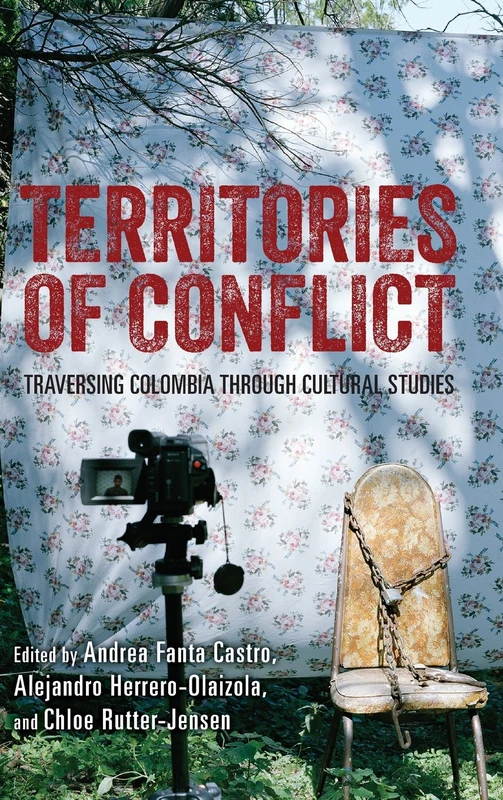 Territories of Conflict: Traversing Colombia through Cultural Studies
