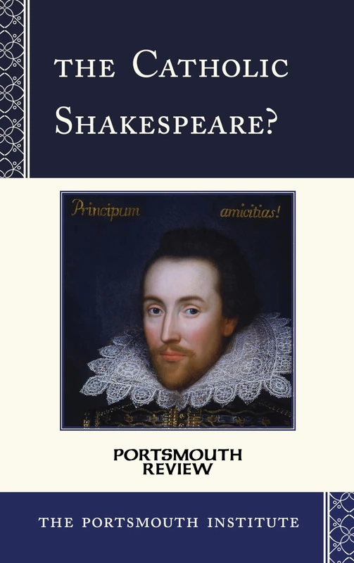 The Catholic Shakespeare?: Portsmouth Review: 2
