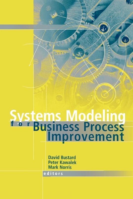 Systems Modeling for Business Process Improvement (Computing Library S.)