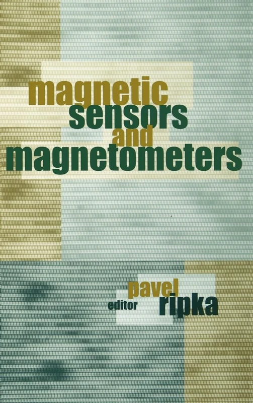 Magnetic Sensors and Magnetometers (Artech House Remote Sensing Library)