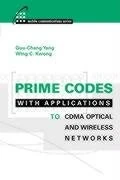 Prime Codes with Applications to Wireless and Optical Networks (Artech House Mobile Communications)
