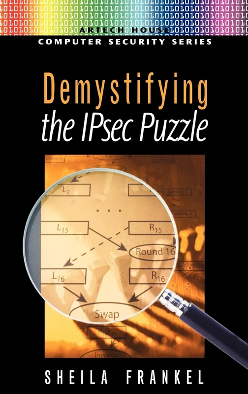 De-mystifying the IPsec Puzzle (Computer security series)