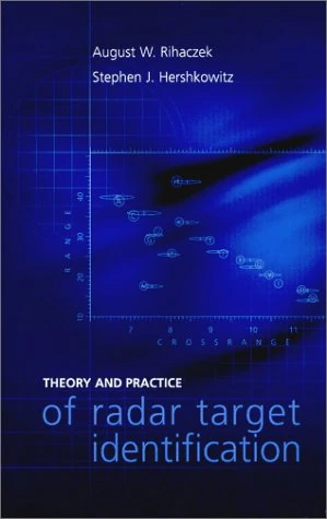 Theory and Practice of Radar Target Identification (Artech House Radar Library (Hardcover))