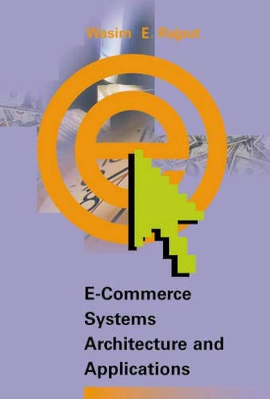 E-Commerce Systems Architecture and Applications (Artech House Telecommunications Library)