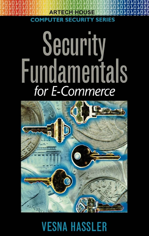 Security Fundamentals for E-commerce (Artech House Computer Security Series)