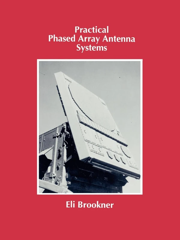 Practical Phased Array Antenna Systems (Artech House Antenna Library)