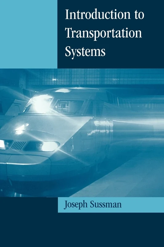 Introduction to Transportation Systems (Intelligent Transportation Systems Library)