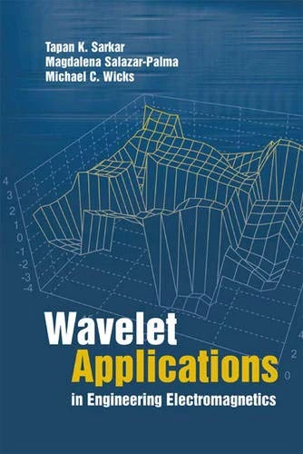 Artech House Wavelet Application in Engineering Electromagnetics