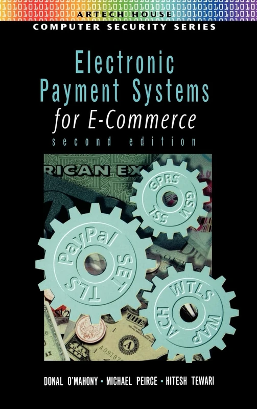 Electronic Payment Systems (Artech House Computer Security Series)